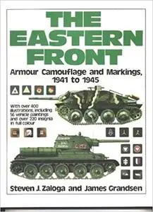 The Eastern Front: Armor Camouflage and Markings, 1941 to 1945
