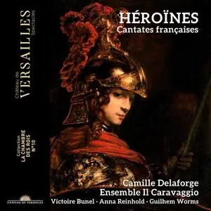 Ensemble Il Caravaggio - Heroines. Cantates Francaises (2023) [Official Digital Download]