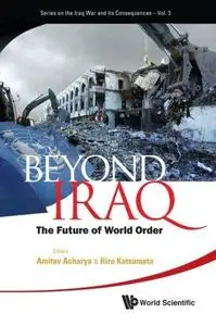 Beyond Iraq: The Future of World Order