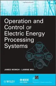 Operation and Control of Electric Energy Processing Systems (repost)