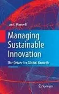 Managing Sustainable Innovation: The Driver for Global Growth