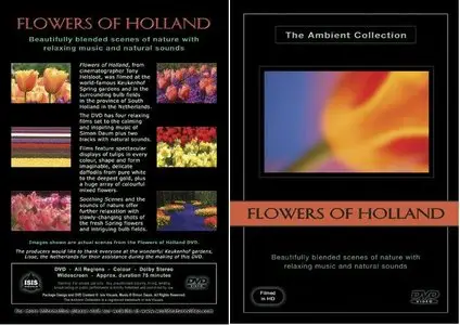 Flowers of Holland - by Tony Helsloot (2008)