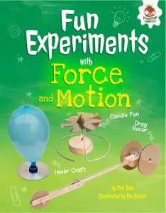 Fun Experiments With Forces and Motion: Hovercrafts, Rockets, and More