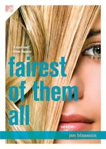 «Fairest of Them All» by Jan Blazanin