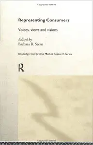 Representing Consumers: Voices, Views and Visions