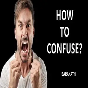 «How to confuse?» by Barakath