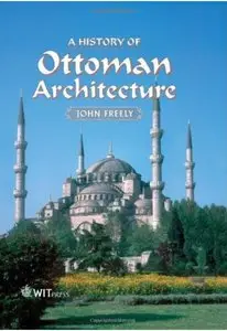 A History of Ottoman Architecture [Repost]