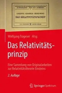 Das Relativitätsprinzip: Eine Sammlung von Originalarbeiten zur Relativitätstheorie Einsteins (Repost)