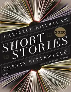 The Best American Short Stories 2020 (The Best American ®)