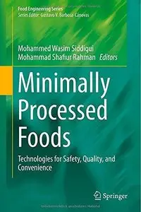 Minimally Processed Foods: Technologies for Safety, Quality, and Convenience 