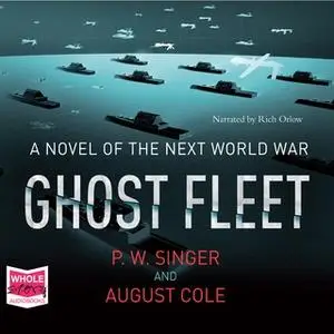 «Ghost Fleet» by P.W. Singer,Multiple Authors,August Cole