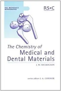The Chemistry of Medical and Dental Materials