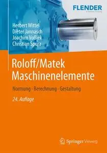 Roloff/Matek Maschinenelemente: Normung, Berechnung, Gestaltung (Repost)