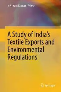 A Study of India's Textile Exports and Environmental Regulations