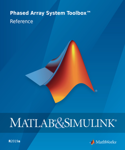 MATLAB & Simulink Phased Array System Toolbox Reference