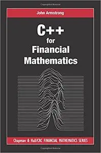 C++ for Financial Mathematics