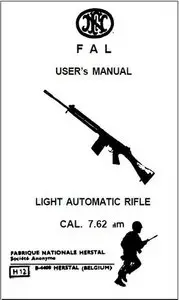 FAL User's Manual. Light Automatic Rifle Cal. 7.62 mm
