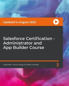 Salesforce Certification - Administrator and App Builder Course