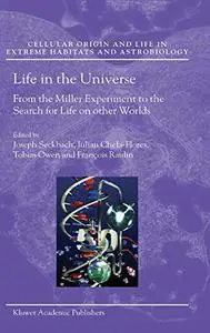 Life in the Universe: From the Miller Experiment to the Search for Life on other Worlds