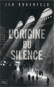 L'origine du silence - Jed RUBENFELD