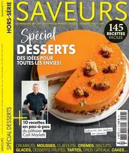 Saveurs Hors-Série N°47 - Spécial Desserts 2022