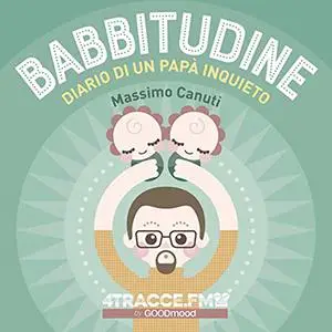 «Babbitudine» by Massimo Canuti