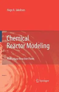 "Chemical Reactor Modeling: Multiphase Reactive Flows" (Repost)
