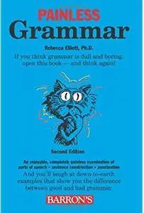 Painless Grammar (2nd edition) [Repost]