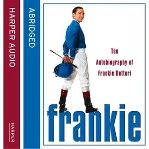 «Frankie» by Frankie Dettori