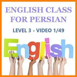 ENGLISH COURSE • English Class for Persian • Level 3 • VIDEO (2016)