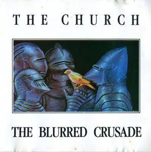 The Church - The Blurred Crusade (1982) {Parlophone-EMI Records CDP 790625 2}