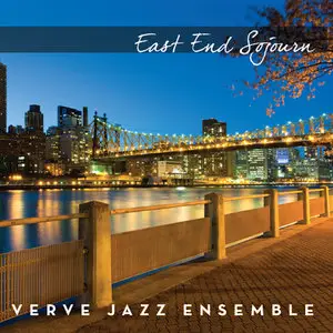 The Verve Jazz Ensemble - East End Sojourn (2014)