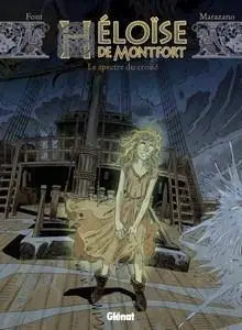 Héloïse de Montfort - Tome 3 - Le spectre du croisé