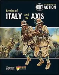 Bolt Action: Armies of Italy and the Axis