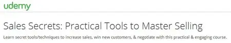 Sales Secrets: Practical Tools to Master Selling