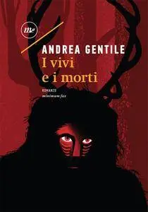 Andrea Gentile - I vivi e i morti