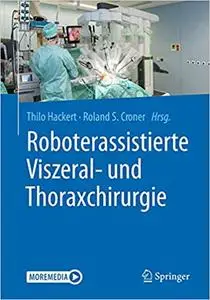 Roboterassistierte Viszeral- und Thoraxchirurgie