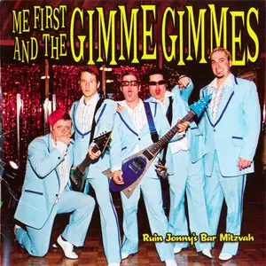 Me First And The Gimme Gimmes - Ruin Jonny's Bar Mitzvah (2004)