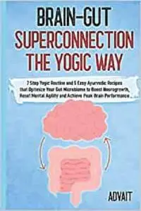 Brain-Gut Superconnection The Yogic Way