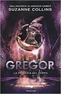 Suzanne Collins - Gregor vol.05. La profezia del tempo