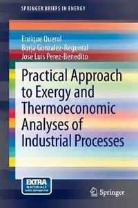 Practical Approach to Exergy and Thermoeconomic Analyses of Industrial Processes (Repost)