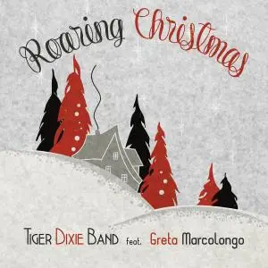 Tiger Dixie Band (feat. Greta Marcolongo) - Roaring Christmas (2021)
