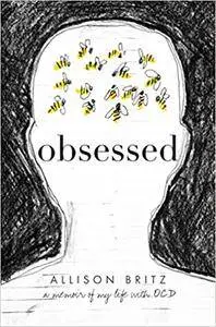 Obsessed: A Memoir of My Life with OCD