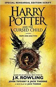 Harry Potter and the Cursed Child - J.K. Rowling, Jack Thorne, John Tiffany