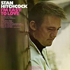 Stan Hitchcock - I'm Easy to Love (1968/2018) [Official Digital Download 24/96]