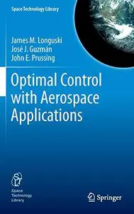 Optimal Control with Aerospace Applications
