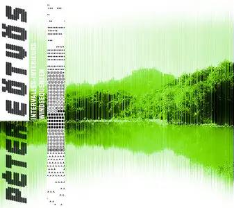 Peter Eotvos - Intervalles-Intérieurs / Windsequenzen