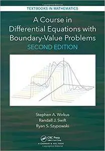 A Course in Differential Equations with Boundary Value Problems, 2nd Edition