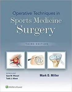 Operative Techniques in Sports Medicine Surgery, 3rd Edition