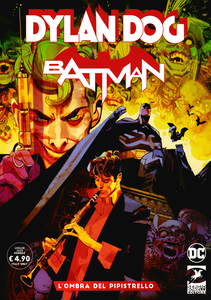 Dylan Dog & Batman - Volume 1 - L'ombra Del Pipistrello